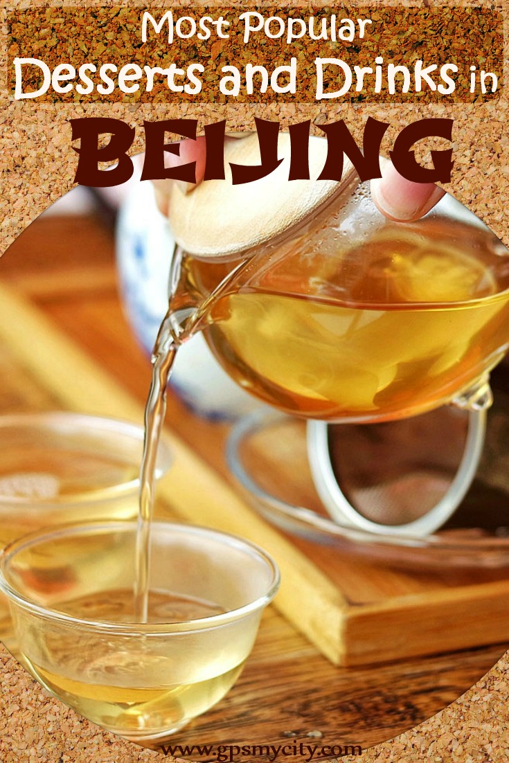 Most Popular Desserts And Drinks In Beijing